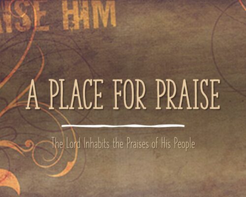 A Place for Praise