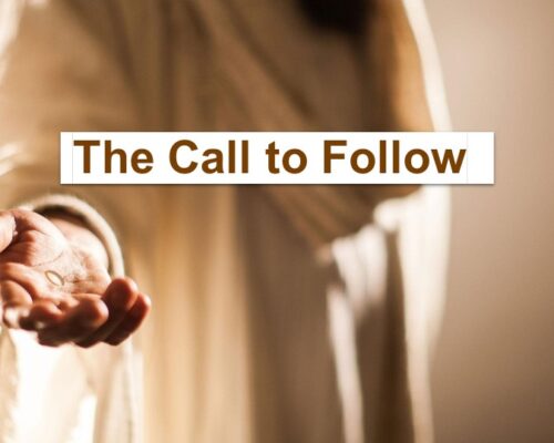The Call To Follow