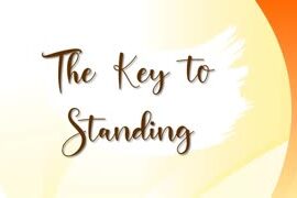 :  A Key to Standing