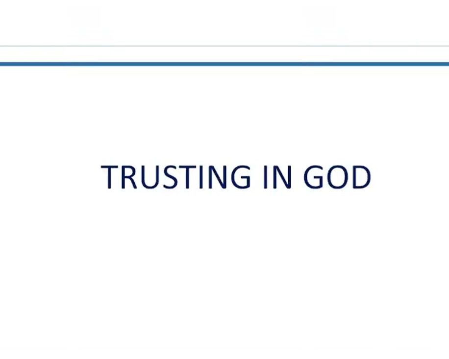 Trusting in God Trusting in God