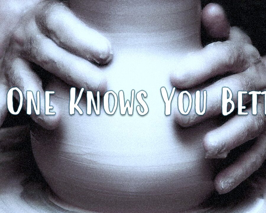 No One Knows You Better