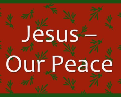 Jesus, Our Peace Jesus, Our Peace