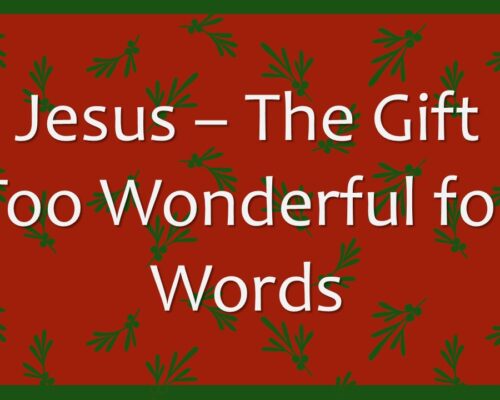 Jesus—The Gift Too Wonderful for Words