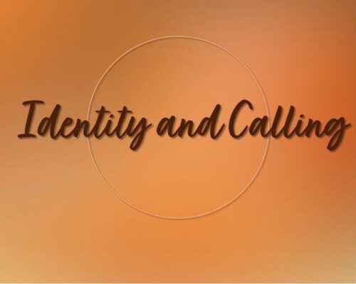 Identity and Calling