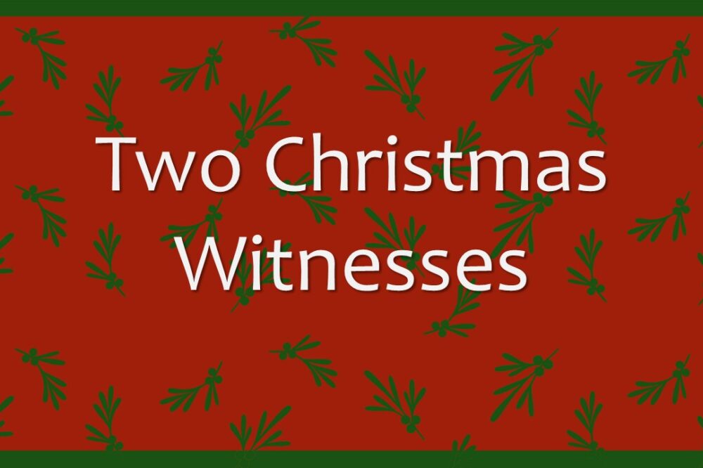 Two Christmas Witnesses