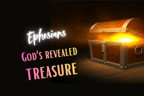 Ephesians God’s Revealed Treasure