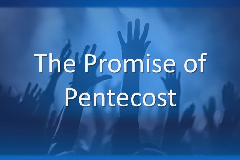 The Promise of Pentecost