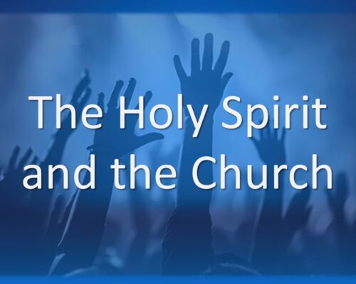 The Holy Spirit and the Church