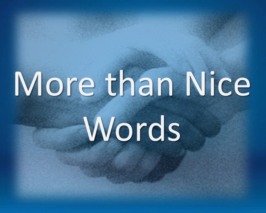 More Than Nice Words
